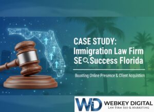 Case Study: Immigration Law Firm SEO Success Florida